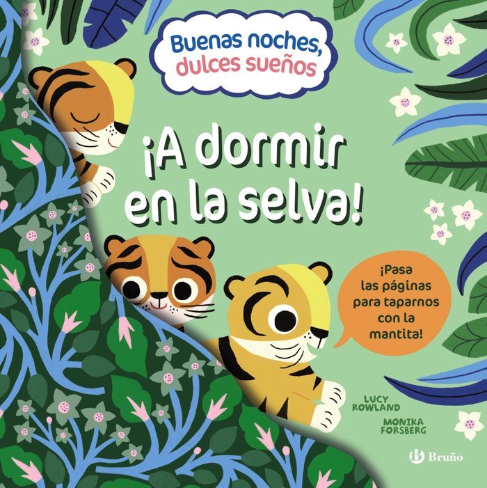BUENAS NOCHES DULCES SUEÑOS A DORMIR EN LA SELVA, de ROWLAND, LUCY | portada del libro