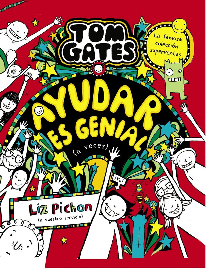 TOM GATES 20 AYUDAR ES GENIAL A VECES, de PICHON, LIZ | portada del libro