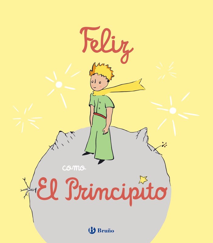 FELIZ COMO EL PRINCIPITO, de NIELMAN, LOUISON | portada del libro