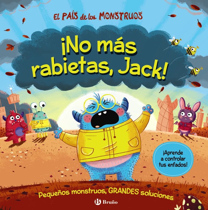 EL PAIS DE LOS MONSTRUOS NO MAS RABIETAS JACK, de GROWELL, LOUIS | portada del libro