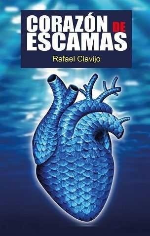 CORAZON DE ESCAMAS, de CLAVIJO OTAZO | portada del libro