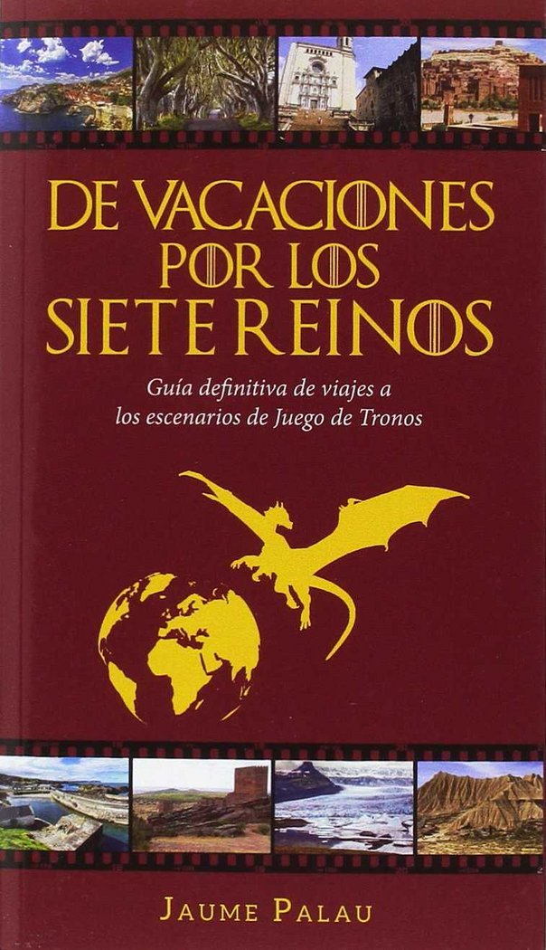 De Vacaciones por los Siete Reinos, de PALAU RODRIGUEZ, JAUME | portada del libro