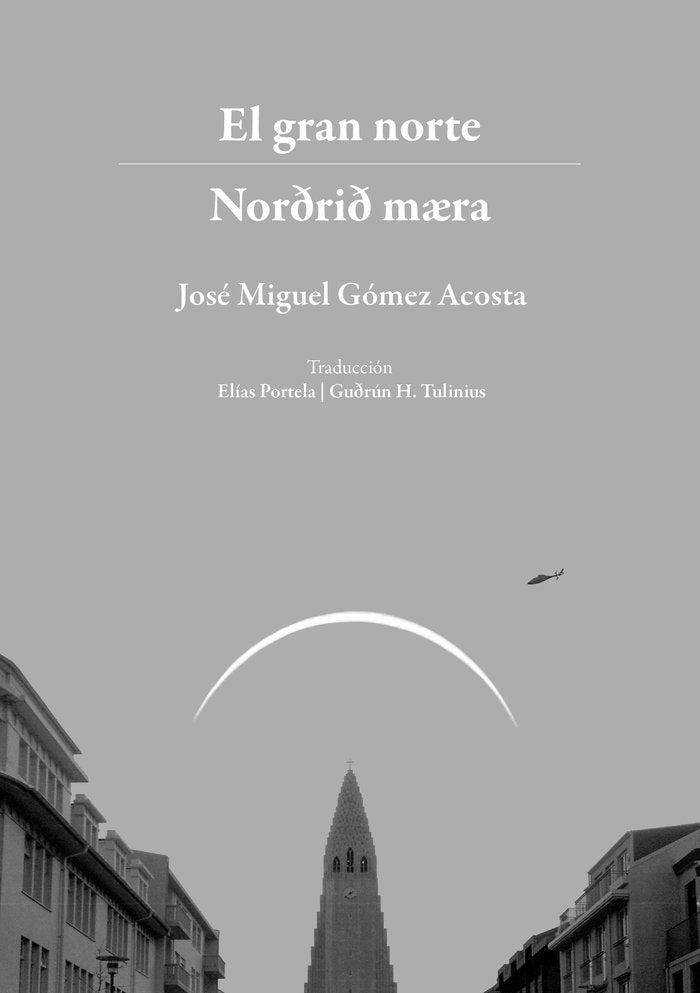 El gran norte, de Gómez Acosta, José Miguel | portada del libro