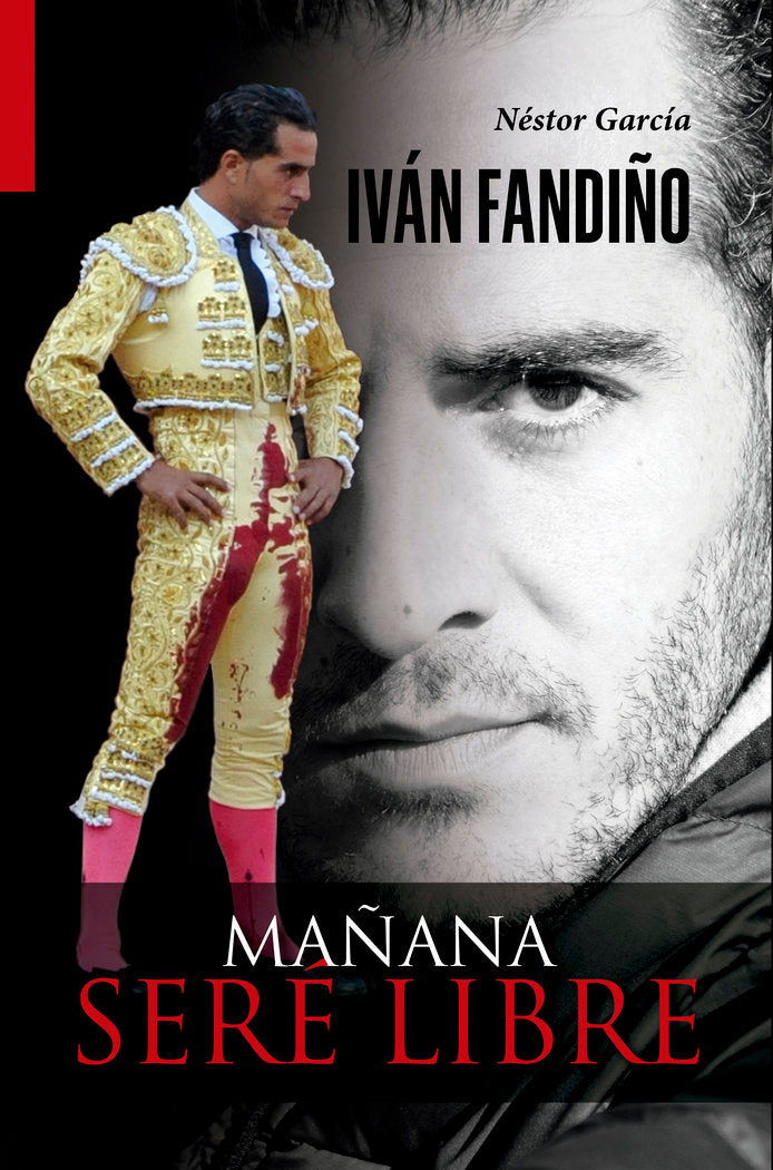 IVAN FANDIÑO. MAÑANA SERE LIBRE, de NéSTOR GARCíA GARCíA | portada del libro