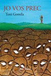 JO VOS PREC, de GOMILA, TONI | portada del libro