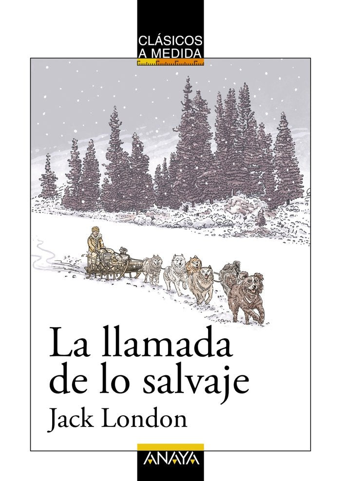 La llamada de lo salvaje, de London, Jack | portada del libro