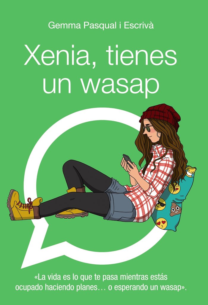 Xenia, tienes un wasap, de Pasqual i Escrivá, Gemma | portada del libro
