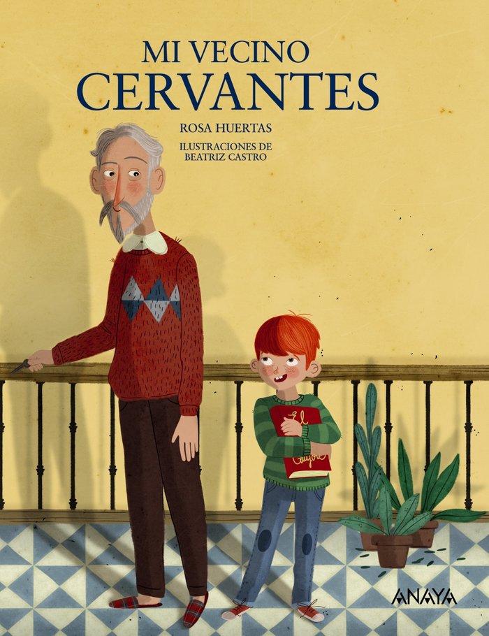 Mi vecino Cervantes, de Huertas, Rosa | portada del libro