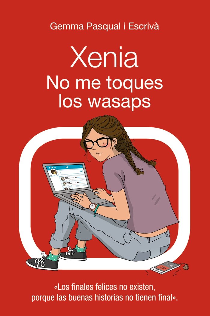 Xenia. No me toques los wasaps, de Pasqual i Escrivá, Gemma | portada del libro