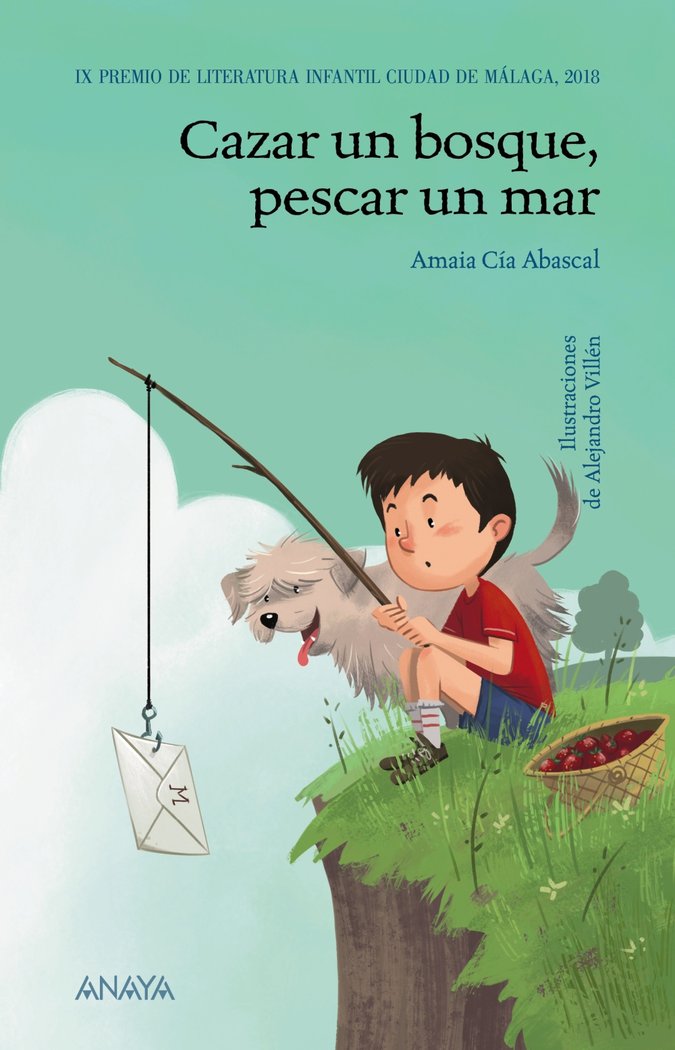 Cazar un bosque, pescar un mar, de Cía Abascal, Amaia | portada del libro
