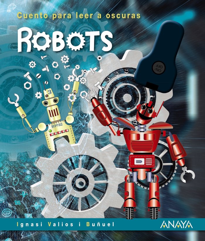 ROBOTS, de VALIOS I BUñUEL, IGNASI | portada del libro