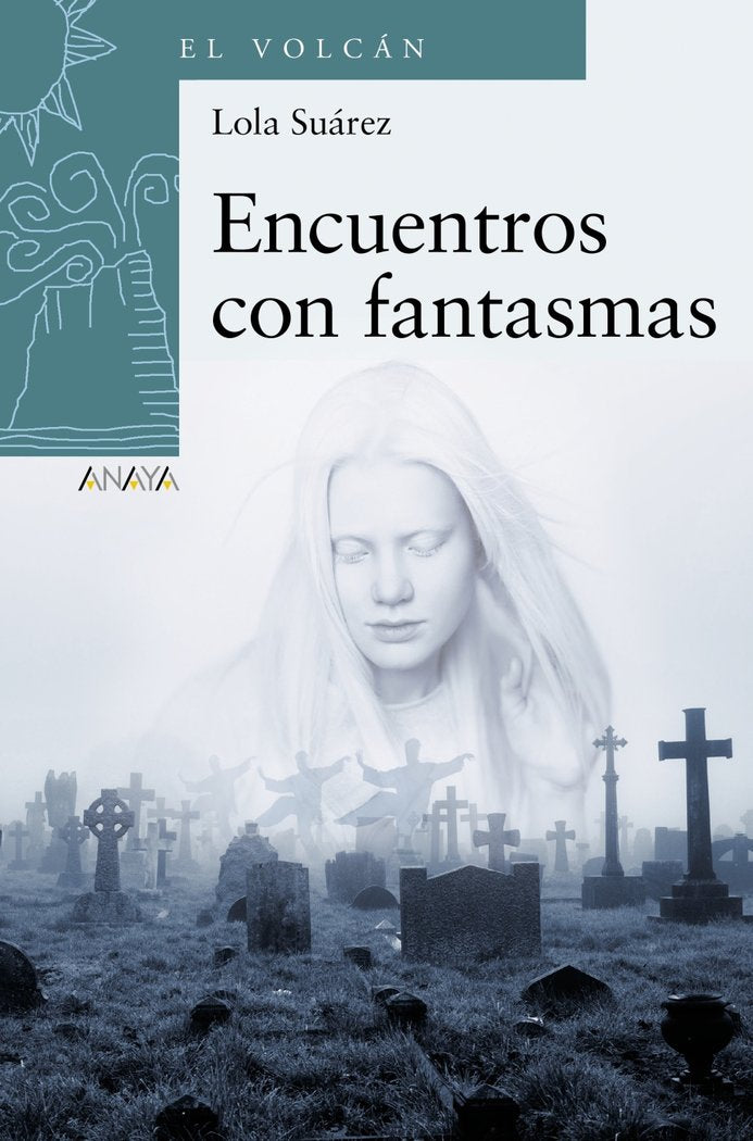 Encuentros con fantasmas, de Suárez, Lola | portada del libro