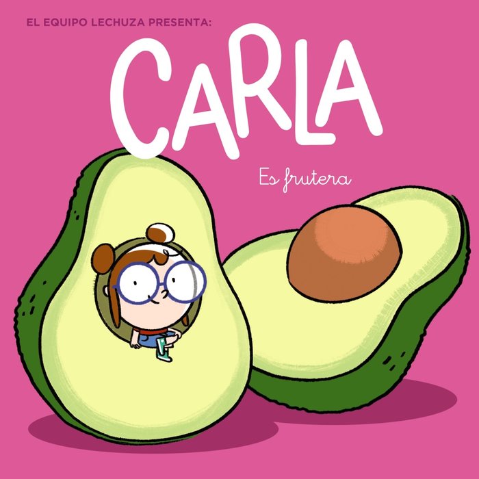 Carla es frutera, de Lechuza, Equipo | portada del libro