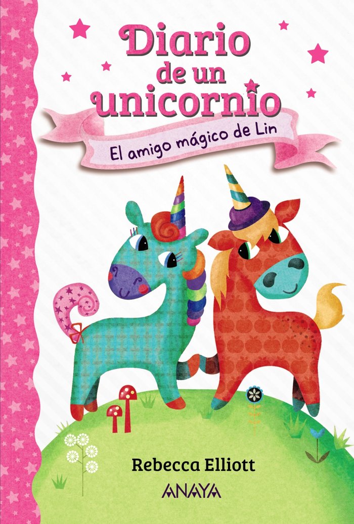 Diario de un unicornio 1. El amigo mágico de Lin, de Elliott, Rebecca | portada del libro