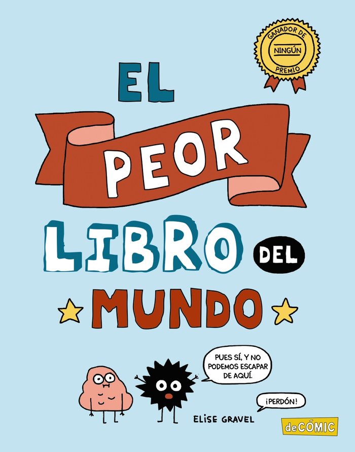 El peor libro del mundo, de Gravel, Elise | portada del libro