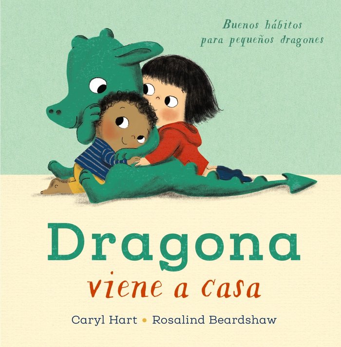 DRAGONA VIENE A CASA, de HART, CARYL | portada del libro