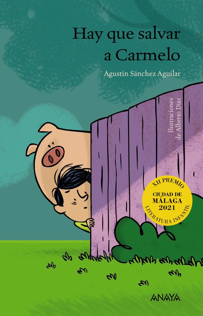 Hay que salvar a Carmelo, de SANCHEZ AGUILAR, AGUSTIN | portada del libro