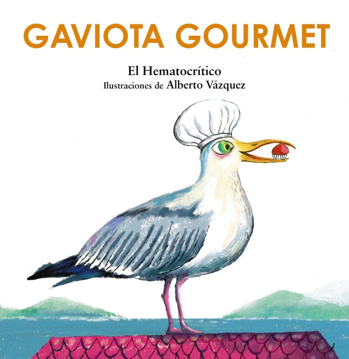 GAVIOTA GOURMET, de HEMATOCRITICO, EL | portada del libro