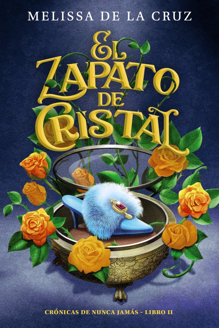 EL ZAPATO DE CRISTAL CRONICAS DE NUNCA JAMAS, 2), de DE LA CRUZ, MELISSA | portada del libro