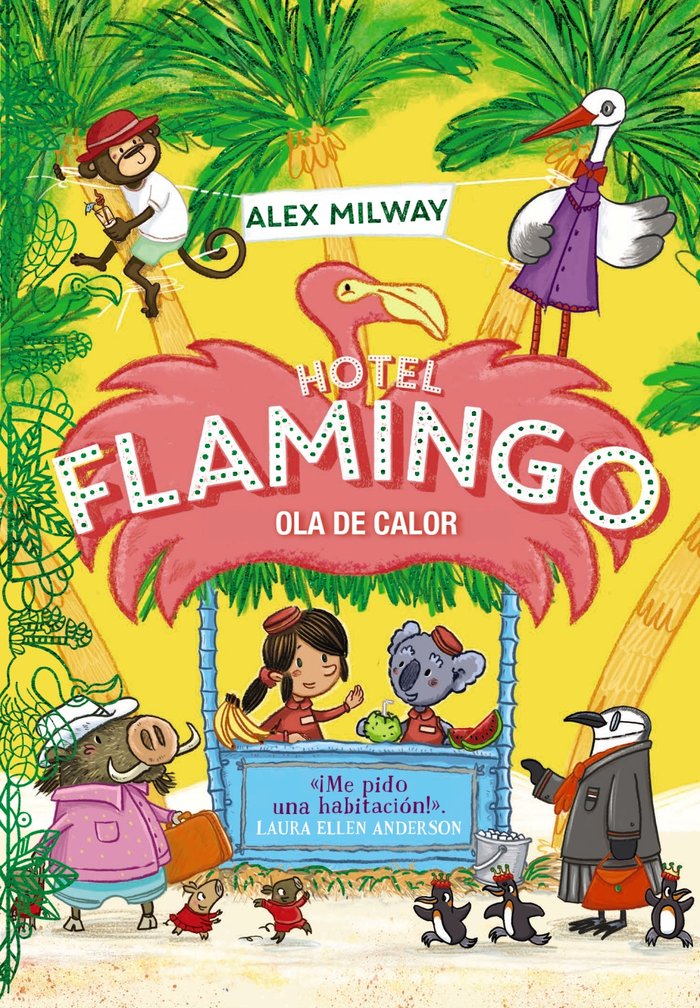 HOTEL FLAMINGO OLA DE CALOR LIBRO 2, de MILWAY, ALEX | portada del libro