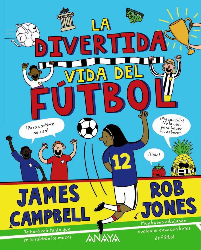 LA DIVERTIDA VIDA DEL FUTBOL, de CAMPBELL, JAMES | portada del libro