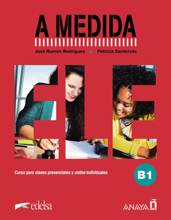A medida. Nivel B1. Libro del alumno, de RODRIGUEZ MARTIN, JOSE RAMON | portada del libro