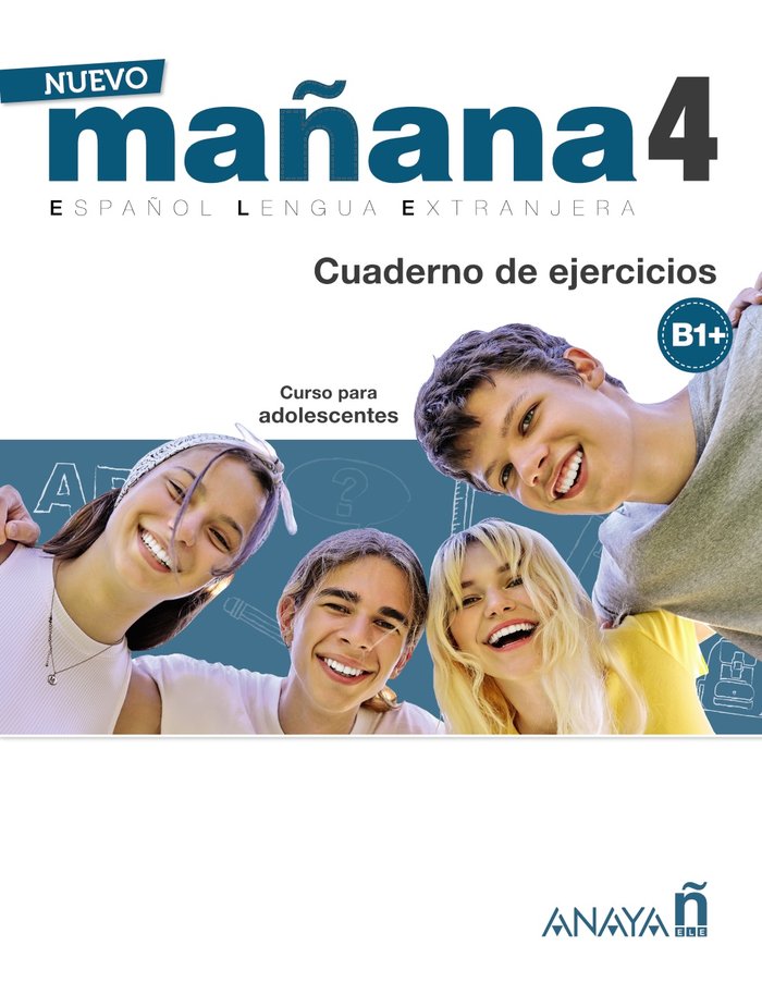 NUEVO MAÑANA 4 (EJERCICIOS) B1+, de BODAS ORTEGA, MILA | portada del libro