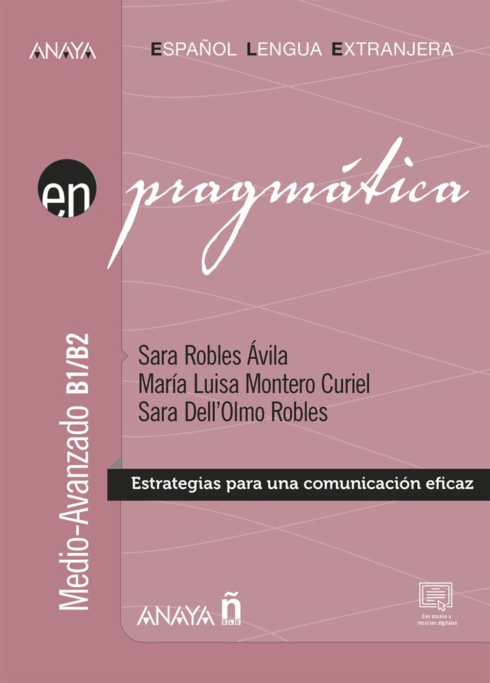 PRAGMATICA NIVEL MEDIO AVANZADO B1 B2, de ROBLES AVILA, SARA | portada del libro