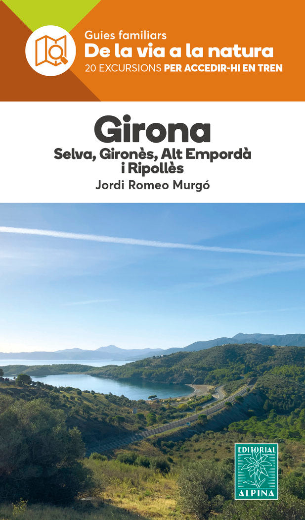 GIRONA - DE LA VIA A LA NATURA, de ROMEO MURGO, JORDI | portada del libro