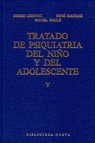 TRATADO PSIQUIATRIA NIÑO Y ADOLESCENTE,V, de Serge Lebovici | portada del libro
