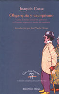 Oligarquía y caciquismo, de Costa, Joaquín | portada del libro