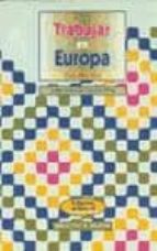 Trabajar en Europa, de JUAN MANUEL OSUNA PIÑA | portada del libro