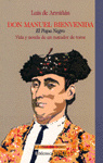 Don Manuel Bienvenida. El Papa negro, de Armiñan Odriozola, Luis | portada del libro
