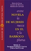 Entre la rueca y la pluma. Novela de mujeres en el barroco, de Rodríguez Cuadro, Evangelina y Haro Cortés, Marta (Eds.) | por