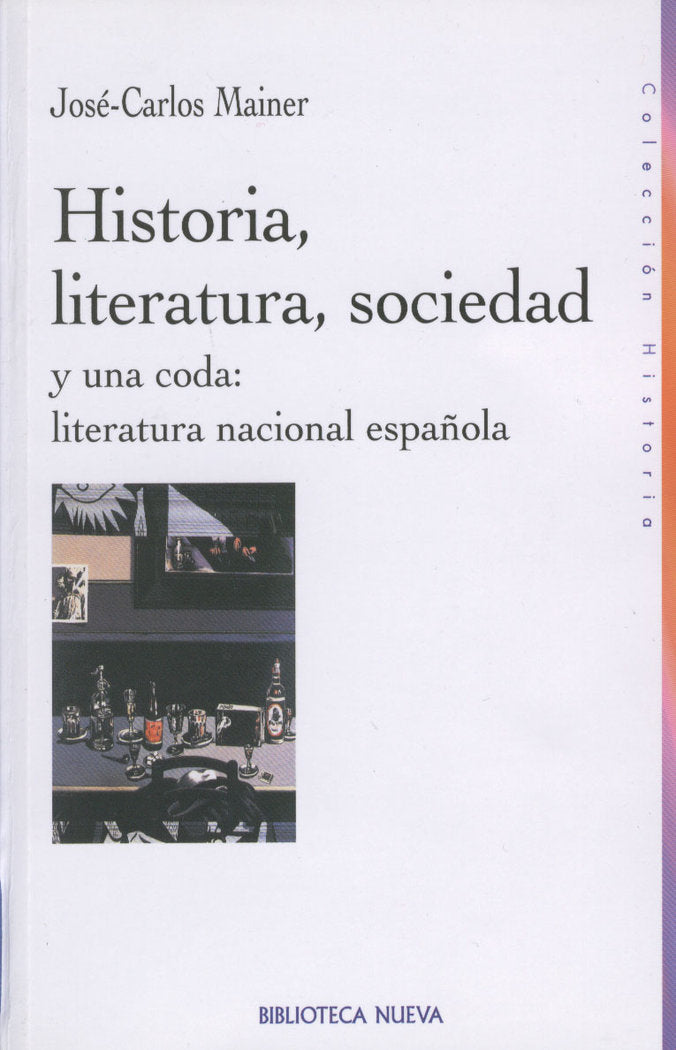 Historia, literatura, sociedad, de Mainer, José-Carlos | portada del libro