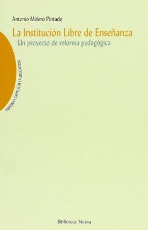 La Institución Libre de Enseñanza, de Molero Pintado, Antonio | portada del libro
