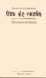 Uso de razón, diccionario de falacias, de GARCIA DAMBORENEA | portada del libro