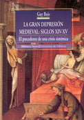 La gran depresión medieval: siglos XIV-XV, de Guy Bois | portada del libro