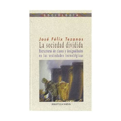 La sociedad dividida, de Tezanos, José Félix | portada del libro