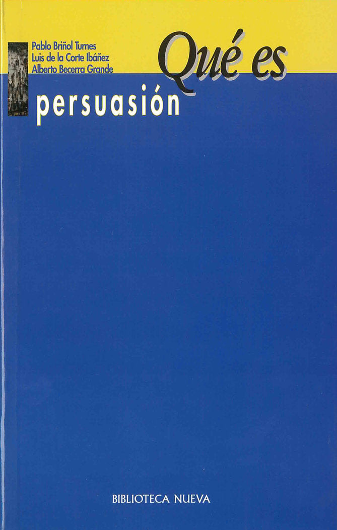 Qué es persuasión, de PABLO BRIÑOL TURNES | portada del libro