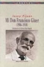 Mi don Francisco Giner (1906-1910), de JOSEP PIJOAN | portada del libro
