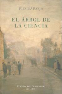 ARBOL DE LA CIENCIA,EL ED.CENTENARIO, de BAROJA,PIO | portada del libro