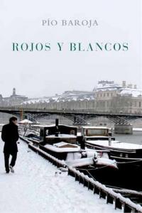 Rojos y blancos, de BAROJA | portada del libro