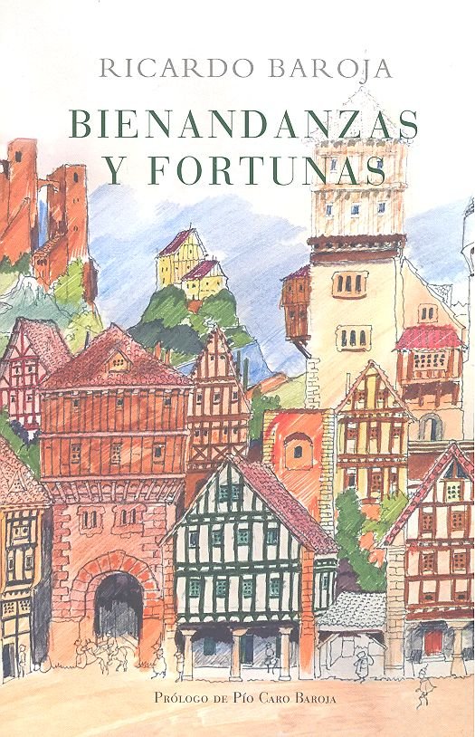 BIENANDANZAS Y FORTUNAS, de BAROJA NESSI, RICARDO | portada del libro