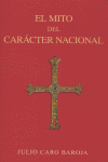 MITO DEL CARACTER NACIONAL, de CARO BAROJA | portada del libro
