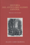 HISTORIA DEL ANTICLERICALISMO ESPAÑOL, de CARO BAROJA | portada del libro