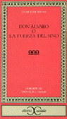 Don Álvaro o la fuerza del sino ., de Saavedra (Duque de Rivas), Ángel de | portada del libro