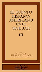 El cuento hispanoamericano en el siglo XX, III ., de Varios autores | portada del libro