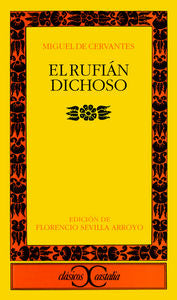 El rufián dichoso ., de Cervantes Saavedra, Miguel de | portada del libro