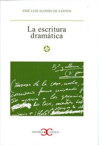 Escritura dramática, La ., de Alonso de Santos, José Luis | portada del libro